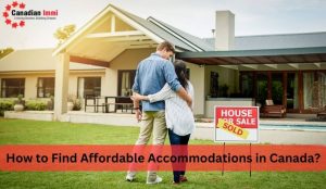 Affordable Accommodations in Canada