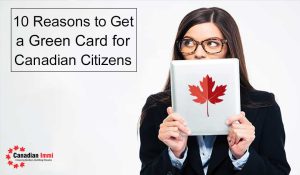 Green Card for Canadian Citizens