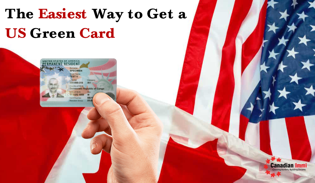Easiest Way to Get a US Green Card