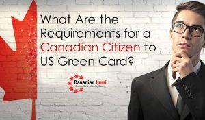 Canadian Citizen to US Green Card