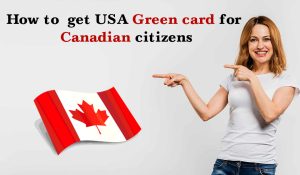 USA green card for Canadian citizens