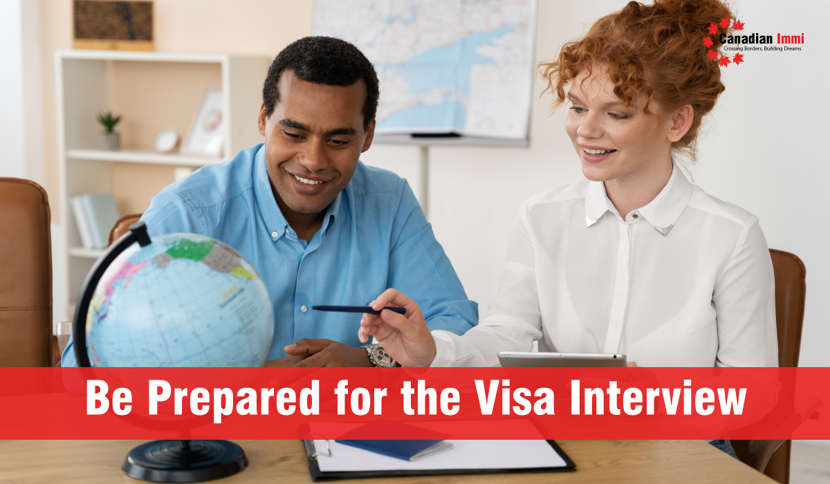 Be Prepared for the Visa Interview