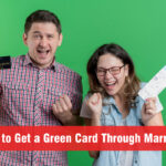 How to Get a Green Card Through Marriage