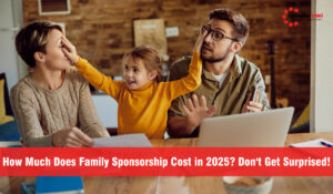 Family Sponsorship Cost in 2025