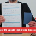 How to Navigate the Canada Immigration Process Successfully