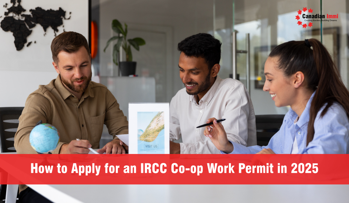 IRCC Co-op Work Permit in 2025
